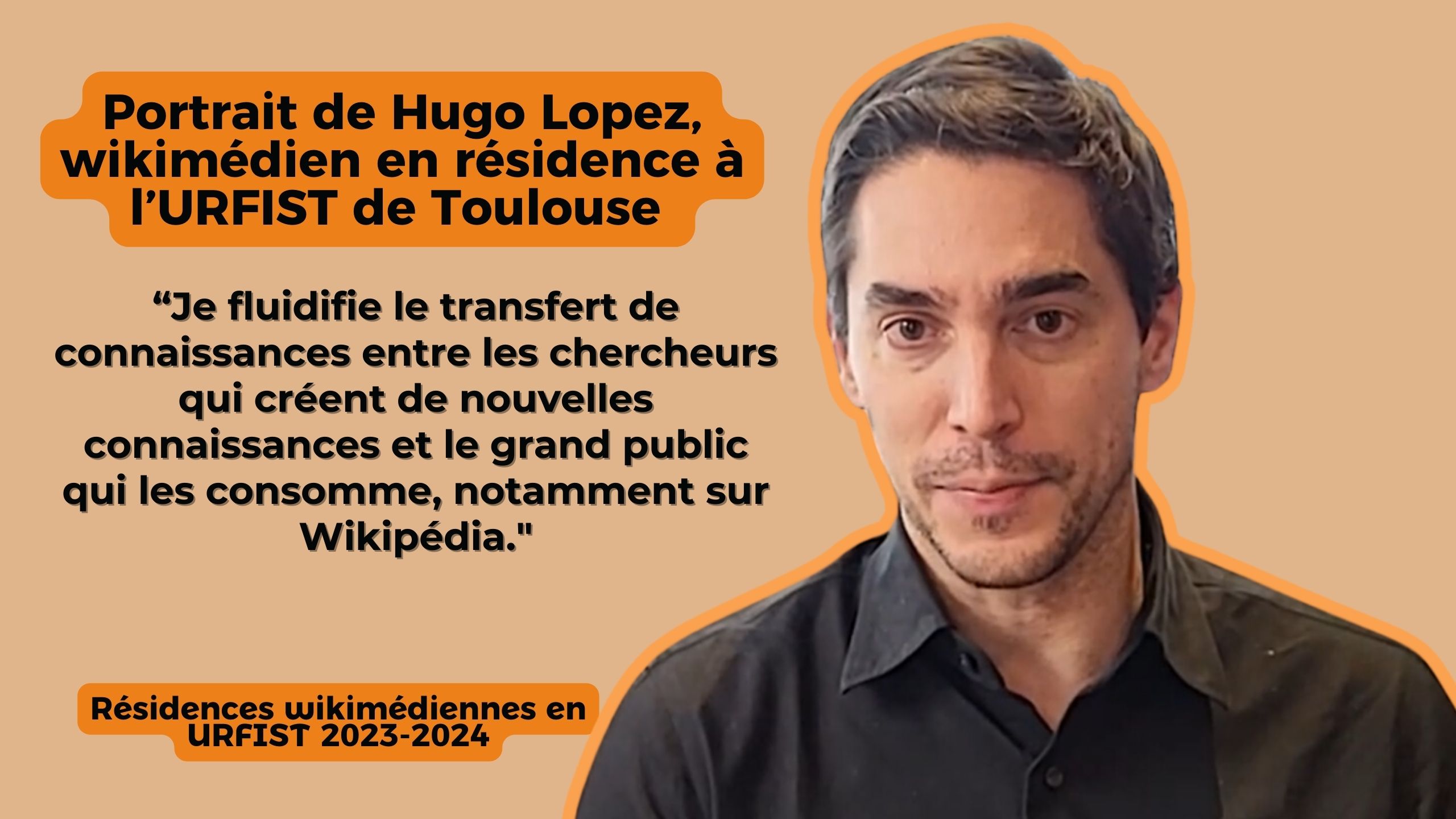 Portrait de Hugo Lopez I Résidence Wikimédia (URFIST Toulouse)